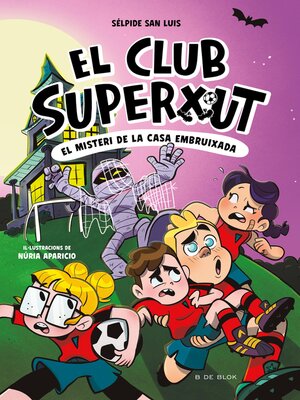 cover image of El Club Superxut 5--El misteri de la casa embruixada